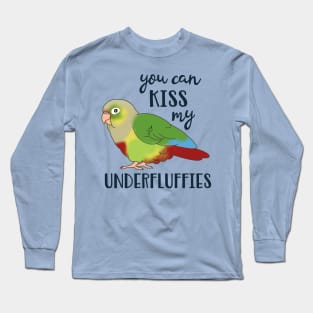 You can kiss my underfluffies Pineapple Conure Long Sleeve T-Shirt